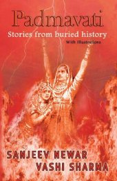 book Padmavati: Stories from Buried History (Reviving Indian History Book 3)