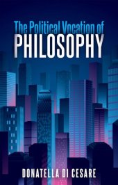 book The Political Vocation of Philosophy