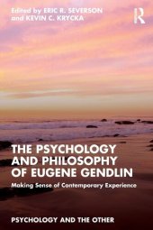 book The Psychology and Philosophy of Eugene Gendlin (Psychology and the Other)