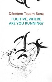 book Fugitive, Where Are You Running? (Critical South)