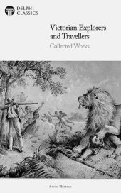 book Victorian Explorers and Travellers Collected Works