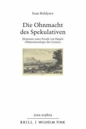 book Die Ohnmacht des Spekulativen: Elemente einer Poetik von Hegels "Phänomenologie des Geistes"