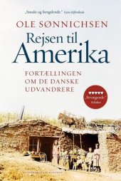 book Rejsen Til Amerika: Fortællingen Om De Danske Udvandrere