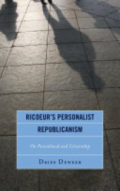 book Ricoeur's Personalist Republicanism: Personhood and Citizenship