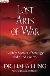 book Lost Arts of War: Ancient Secrets of Strategy and Mind Control
