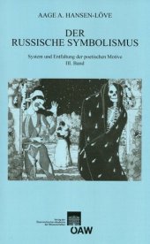 book Der russische Symbolismus. System und Entfaltung der poetischen Motive / Der russische Symbolismus: System und Entfaltung der poetischen Motive III. ... philosophisch-historischen Klasse, Band 30)