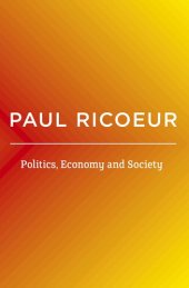 book Politics, Economy, and Society: Writings and Lectures, Volume 4
