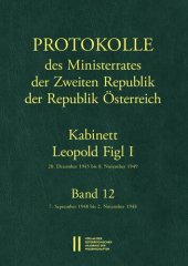 book Protokolle des Ministerrates der Zweiten Republik, Kabinett Leopold Figl I: Band 12: 7. September 1948 bis 2. November 1948