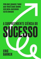 book A surpreendente ciência do sucesso