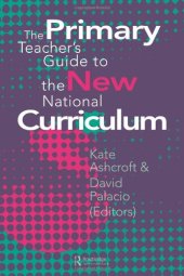 book The Primary Teacher's Guide To The New National Curriculum