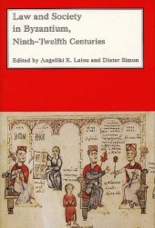 book Law and Society in Byzantium: Ninth-Twelfth Centuries (Dumbarton Oaks Other Titles in Byzantine Studies)