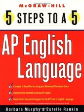 book 5 Steps to a 5 on the Advanced Placement Examinations: English Language