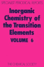 book Inorganic Chemistry of the Transition Elements: v. 6: A Review of Chemical Literature (Specialist Periodical Reports)