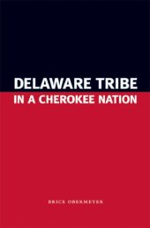book Delaware Tribe in a Cherokee Nation