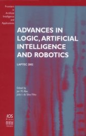 book Advances in Logic, Artificial Intelligence and Robotics: Laptec 2002