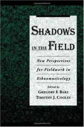 book Shadows in the Field: New Perspectives for Fieldwork in Ethnomusicology