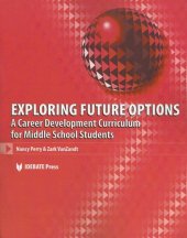 book Exploring Future Options: A Career Development Curriculum for Middle School Students