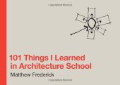 book 101 Things I Learned in Architecture School