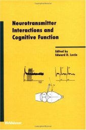 book Neurotransmitter Interactions and Cognitive Function (Experientia Supplementum)