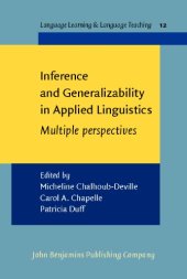 book Inference And Generalizability in Applied Linguistics: Multiple Perspectives (Language Learning and Language Teaching)