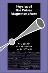 book Physics of the Pulsar Magnetosphere