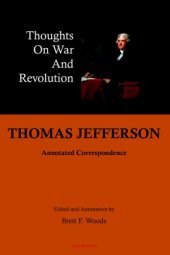 book Thomas Jefferson: Thoughts on War and Revolution