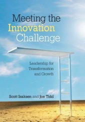 book Meeting the Innovation Challenge: Leadership for Transformation and Growth