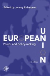 book European Union: Power and Policy-Making, Third edition (Routledge Research in European Public Policy)