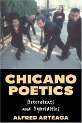 book Chicano Poetics: Heterotexts and Hybridities