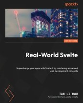 book Real-World Svelte: Supercharge your apps with Svelte 4 by mastering advanced web development concepts