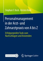 book Personalmanagement in der Arzt- und Zahnarztpraxis von A bis Z: Erfolgserprobte Tools zum Nachschlagen und Anwenden