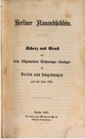 book Berliner Namenbüchlein. Scherz und Ernst aus dem Allgemeinen Wohnungs-Anzeiger für Berlin und Umgebungen auf das Jahr1855