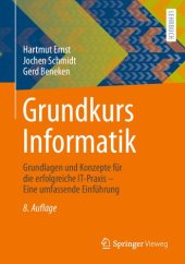 book Grundkurs Informatik: Grundlagen und Konzepte für die erfolgreiche IT-Praxis - Eine umfassende Einführung