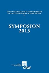 book Symposion 2013: Vorträge zur griechischen und hellenistischen Rechtsgeschichte