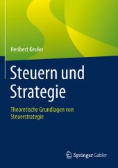 book Steuern und Strategie: Theoretische Grundlagen von Steuerstrategie