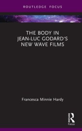 book The Body in Jean-Luc Godard's New Wave Films