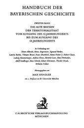 book Das alte Bayern : Der Territorialstaat vom Ausgang des 12. Jahrhunderts bis zum Ausgang des 18. Jahrhunderts