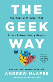 book The Geek Way: The Radical Mindset That Drives Extraordinary Results