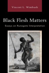 book Black Flesh Matters: Essays on Runagate Interpretation