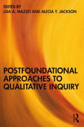 book Postfoundational Approaches to Qualitative Inquiry