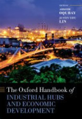 book The Oxford Handbook of Industrial Hubs and Economic Development