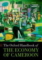 book The Oxford Handbook of the Economy of Cameroon