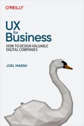 book UX for Business: How to Design Valuable Digital Companies