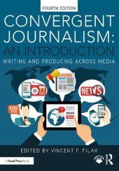 book Convergent Journalism: An Introduction: Writing and Producing Across Media