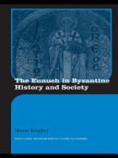 book The Eunuch in Byzantine History and Society