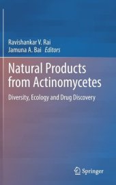 book Natural Products from Actinomycetes: Diversity, Ecology and Drug Discovery