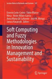 book Soft Computing and Fuzzy Methodologies in Innovation Management and Sustainability (Lecture Notes in Networks and Systems, 337)