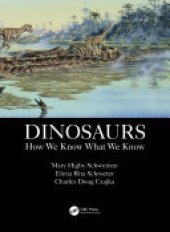 book Dinosaurs: How We Know What We Know