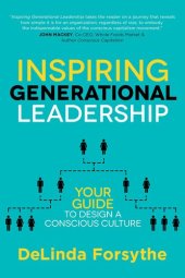 book Inspiring Generational Leadership: Your Guide to Design a Conscious Culture