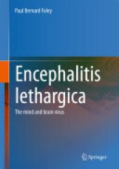 book Encephalitis Lethargica: The Mind and Brain Virus